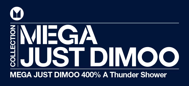 POP MART MEGA JUST DIMOO 400% A Thunder Shower Limited Edition Limited to 1pc per user ID